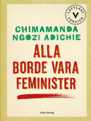 cover image of Alla borde vara feminister (lättläst version)